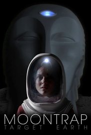 Watch Free Moontrap: Target Earth (2017)