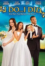 Watch Free I Do... I Did! (2009)