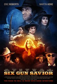 Watch Free Six Gun Savior (2016)